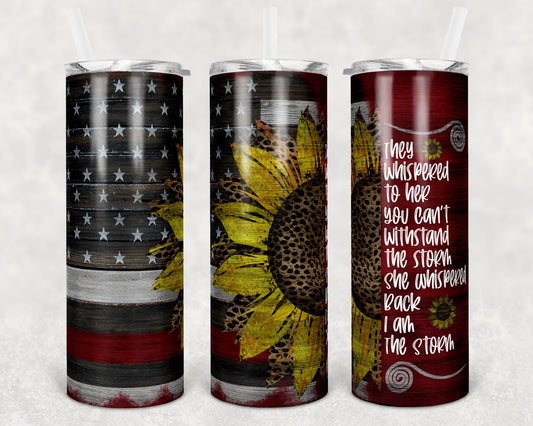 20 oz Skinny Tumbler Wood Red Line Flag I am the Storm Wood Grain Leopard Sunflower Sublimation Design