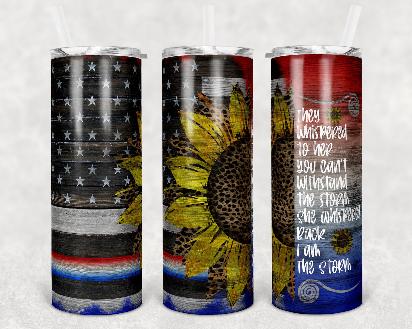 20 oz Skinny Tumbler Wood Patriotic Line Flag I am the Storm Wood Grain Leopard Sunflower Sublimation