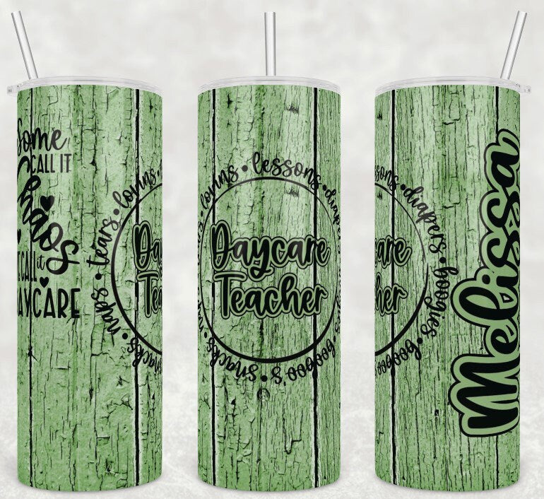 20 oz Skinny Tumbler Faux Wood Daycare Teacher Tumbler Sublimation Design