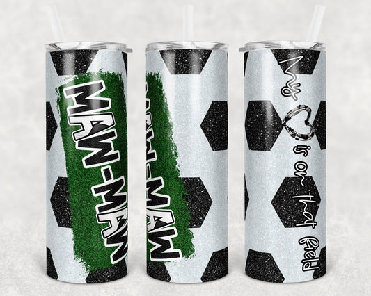 20 oz Skinny Tumbler Soccer Maw Maw Heart on Field Glitter Sublimation Design Template Design