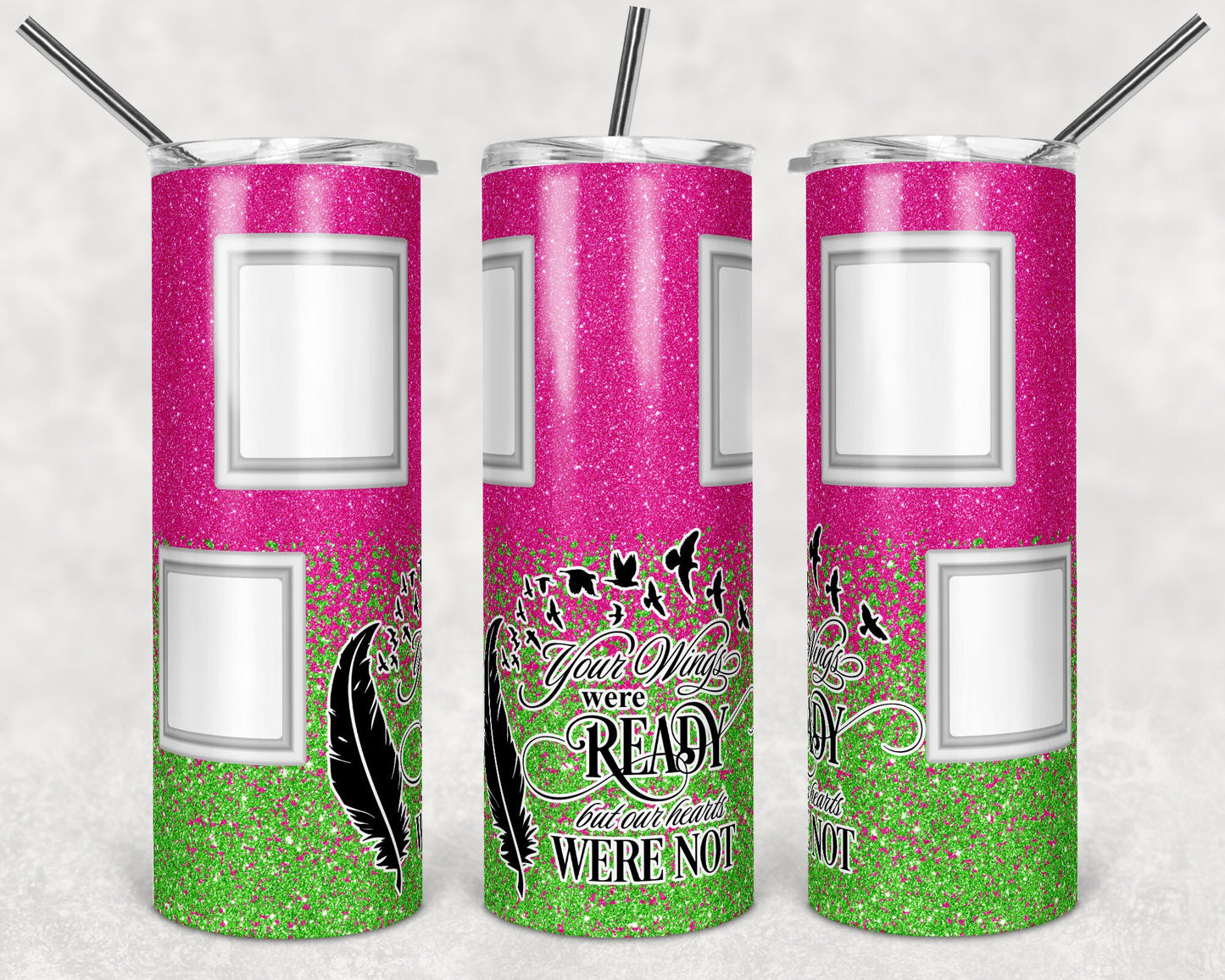 20 oz Skinny Tumbler Memorial with Pictures Pink Lime Glitter Wings Were Ready Sublimation Design