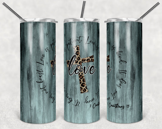 20 oz Skinny Tumbler Mint Wood Love is patient Quote Leopard Cross Sublimation Design