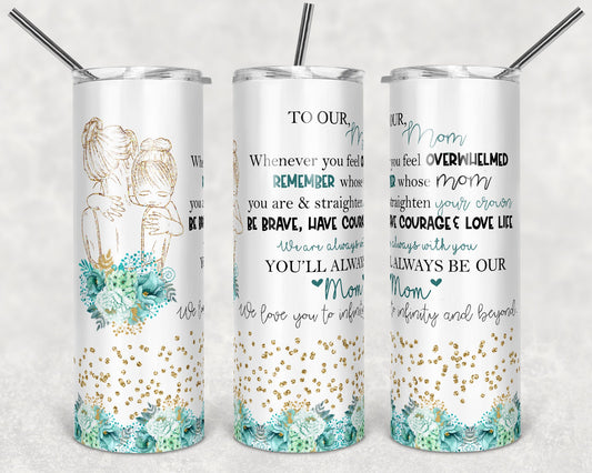 20 oz Skinny Tumbler Floral To My Mom plural Sublimation Design Print Transfer