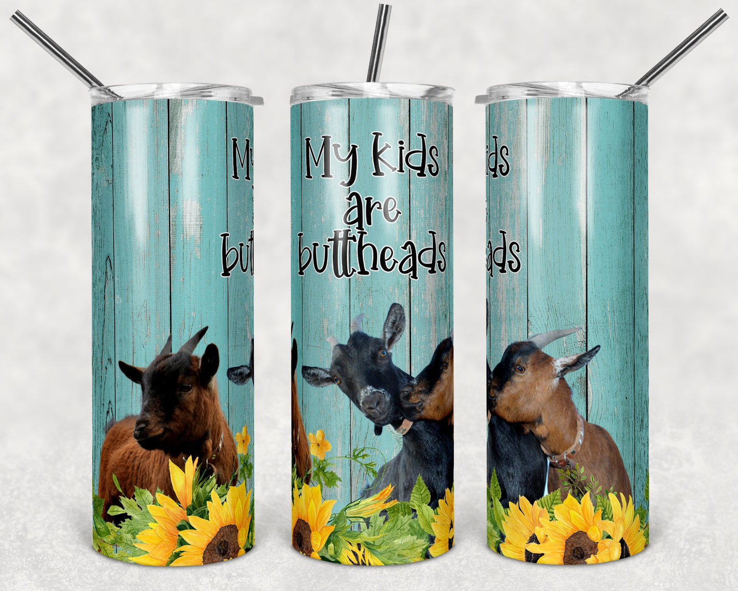 20 oz Skinny Tumbler Sublimation Design Template My Kids are Buttheads Goat Floral