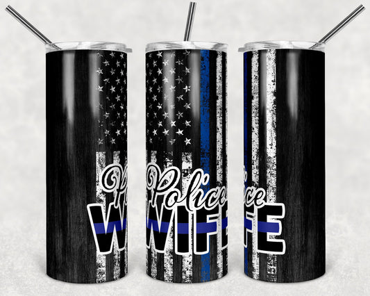 20 oz Skinny Tumbler Sublimation Design Template Blue Line Police Flag Police Wife distressed Straight Design