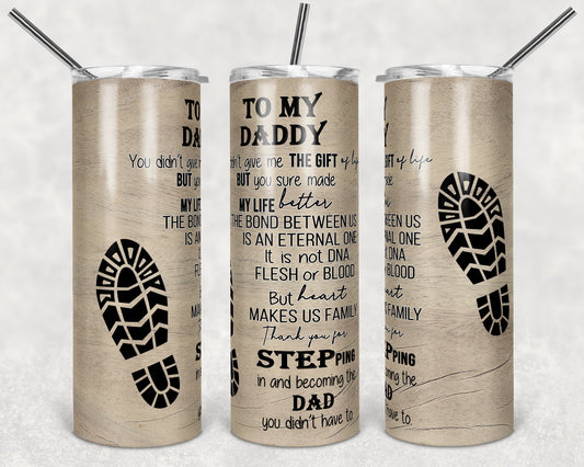 20 oz Skinny Tumbler Bonus Dad Daddy Step dad Quote Sublimation Design Fathers Day