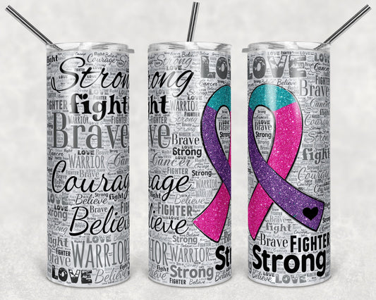 20 oz Skinny Tumbler Sublimation Glitter Awareness Ribbon Word Art Thyroid Cancer Pink Teal Purple Straight Design