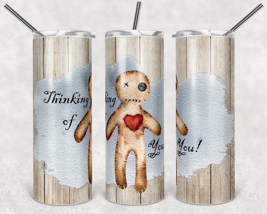 20 oz Skinny Tumbler Sublimation Design Thinking of You Anti Valentine Doll Halloween Design